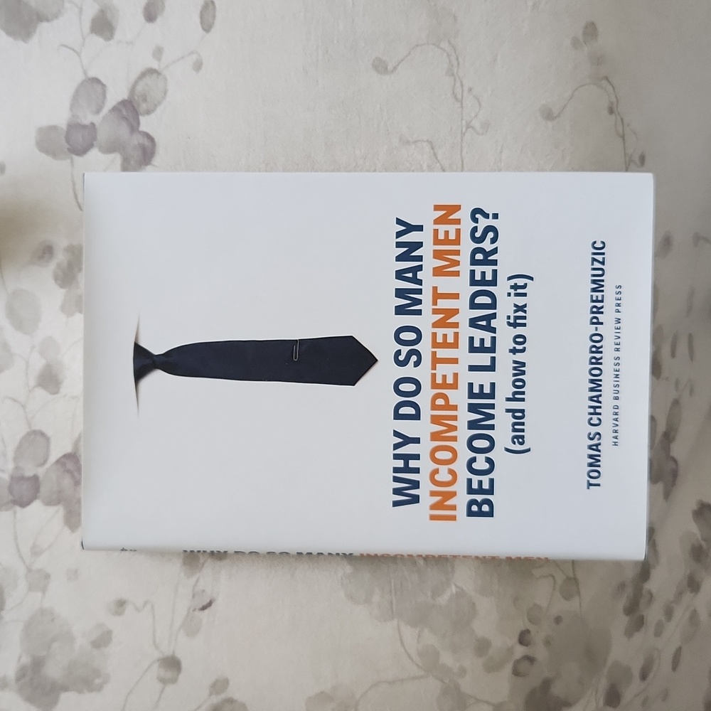 Book: Why do so many incompetent men become leaders?